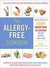 The Allergy Free Cookbook More than 150 Delicious Recipes for a Happy 