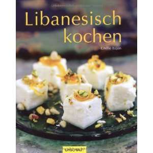 Libanesisch kochen  Ghillie Basan, Jon Whitaker Bücher