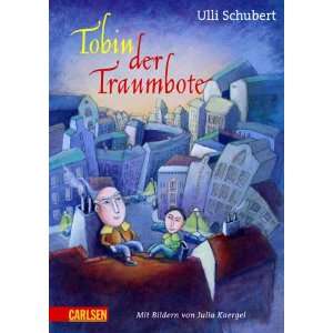 Tobin der Traumbote: .de: Ulli Schubert: Bücher