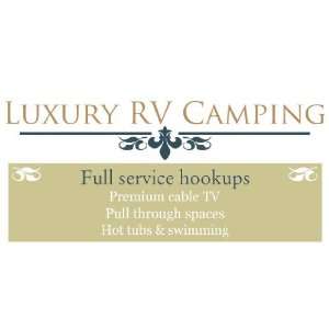  3x6 Vinyl Banner   Luxury RV Camping with Hookup 
