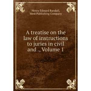   and ., Volume 1 West Publishing Company Henry Edward Randall Books
