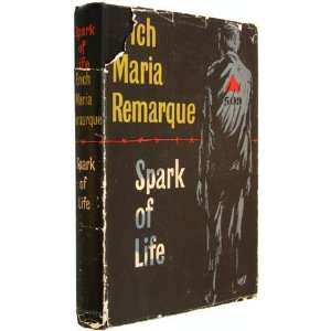  Spark of Life Erich Maria Remarque, James Stern Books