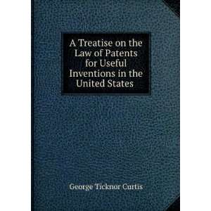   in the United States . Thomas Webster George Ticknor Curtis  Books