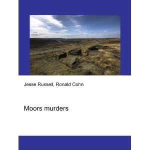  Moors murders Ronald Cohn Jesse Russell Books