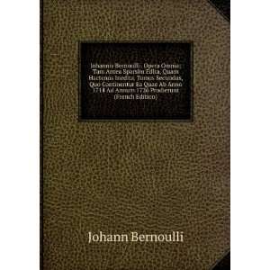   Ad Annum 1726 Prodierunt (French Edition) Johann Bernoulli Books