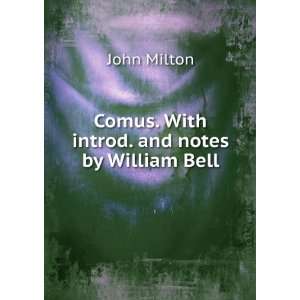  us. With introd. and notes by William Bell John Milton Books