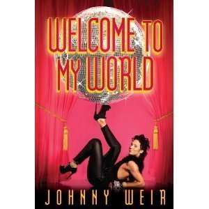   Welcome to My World [Hardcover] Johnny Weir (Author)(Author) Books