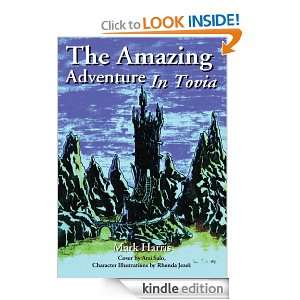The Amazing Adventure In Tovia Mark Harris  Kindle Store