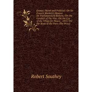  Essays, Moral and Political Robert Southey Books