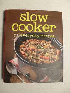 COOK BOOK   SLOW COOKER 100 EVERYDAY RECIPES   LOVE FOOD   PARRAGON 