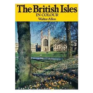  The British Isles in Colour Walter Allen Books