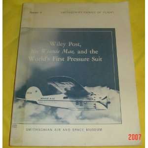  Wiley Post, His Winnie Mae, and The Worlds First Pressure 
