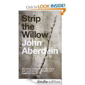 Strip the Willow John Aberdein  Kindle Store
