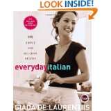 Everyday Italian 125 Simple and Delicious Recipes by Giada De 