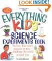 The Everything Kids Science Experiments Book Boil Ice, Float Water 