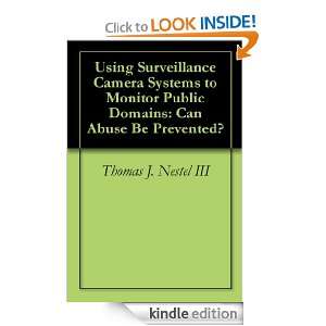 Using Surveillance Camera Systems to Monitor Public Domains: Can Abuse 