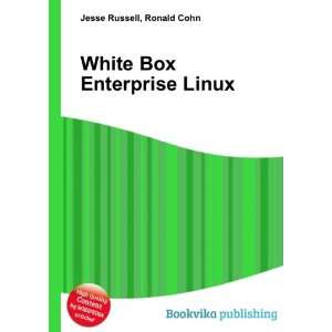  White Box Enterprise Linux Ronald Cohn Jesse Russell 
