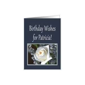 Birthday Wishes for Patricia Card