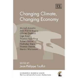 Changing Climate, Changing Economy (The Cournot Centre for Economic 