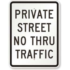   Street No Thru Traffic Diamond Grade Sign, 24 x 18
